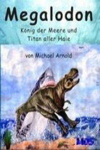 Megalodon - Knig der Meere und Titan aller Haie - 2877633943