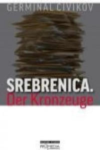 Srebrenica. Der Kronzeuge - 2853399632