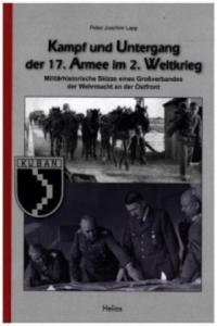 Kampf und Untergang der 17. Armee im 2. Weltkrieg - 2877617876