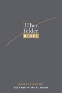 Elberfelder Bibel 2006 Textkritische Ausgabe - 2878626532