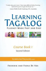 Learning Tagalog - Fluency Made Fast and Easy - Course Book 1 (Book 2 of 7) Color + Free Audio Download - 2866652112