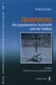 Jasenovac, das jugoslawische Auschwitz und der Vatikan - 2878431022