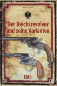 Der Reichsrevolver und seine Varianten - 2877613751