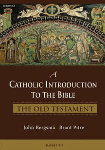 A Catholic Introduction to the Bible: The Old Testament - 2861951766