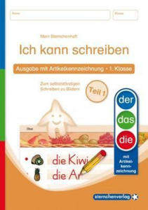 Ich kann schreiben Teil 1 - Ausgabe mit Artikelkennzeichnung (DaZ) 1. Klasse - 2877610663