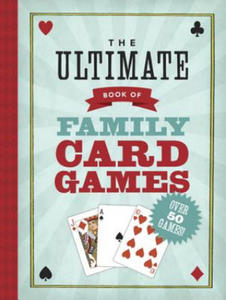 Ultimate Book of Family Card Games - 2878798390