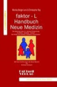 faktor-L-Handbuch Neue Medizin. Die Wahrheit ber Dr. Hamers Entdeckung - 2877630339