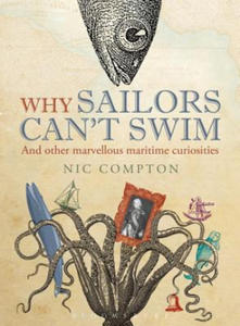 Why Sailors Can't Swim and Other Marvellous Maritime Curiosities - 2867119507