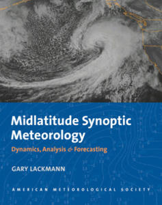 Midlatitude Synoptic Meteorology - Dynamics, Analysis, and Forecasting - 2878441884