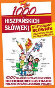 1000 hiszpanskich slow(ek) Ilustrowany slownik hiszpansko-polski polsko-hiszpanski - 2869860271