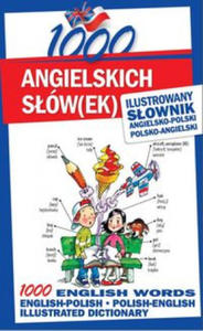 1000 angielskich slowek Ilustrowany slownik angielsko-polski polsko-angielski - 2871904538