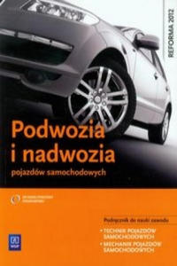 Podwozia i nadwozia pojazdow samochodowych Podrecznik do nauki zawodu - 2874078307