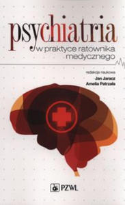 Psychiatria w praktyce ratownika medycznego - 2877766547