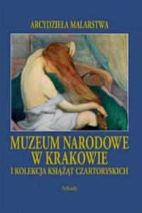 Muzeum Narodowe w Krakowie i Kolekcja Ksiazat Czartoryskich - 2878083480