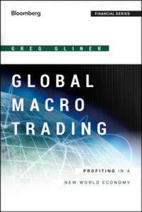 Global Macro Trading - Profiting in a New World Economy - 2866649288