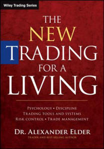 New Trading for a Living - Psychology, Discipline, Trading Tools and Systems, Risk Control and Trade Management - 2826683631