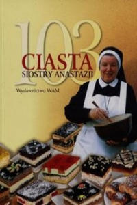 103 ciasta siostry Anastazji - 2873488011