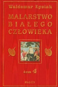 Malarstwo bialego czlowieka Tom 4 - 2861927979