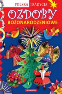 Ozdoby bozonarodzeniowe Polska tradycja - 2876836925