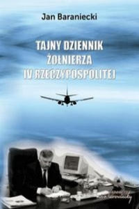 Tajny dziennik zolnierza IV Rzeczypospolitej - 2876837654