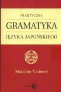 Praktyczna gramatyka jezyka japonskiego - 2878430275