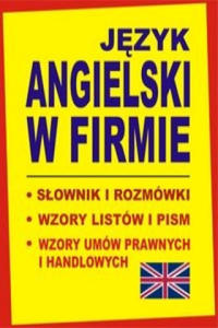 Jezyk angielski w firmie Slownik i rozmowki Wzory listow i pism angielskich - 2878173541