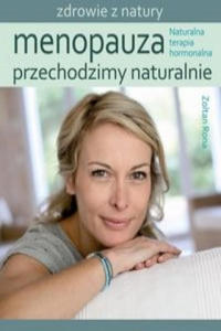 Menopauza Przechodzimy naturalnie - 2863982772