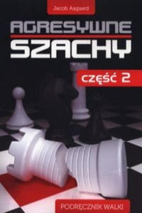 Agresywne szachy Czesc 2 - 2877485370