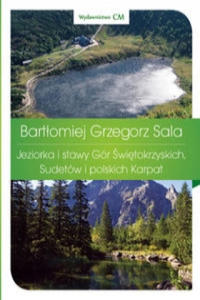 Jeziorka i stawy Gor Swietokrzyskich, Sudetow i polskich Karpat - 2861936094