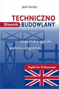 Slownik techniczno-budowlany angielsko-polski polsko-angielski - 2869245601