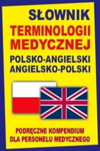 Slownik terminologii medycznej polsko-angielski angielsko-polski - 2870213736