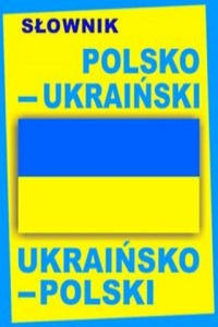 Slownik polsko-ukrainski ukrainsko-polski - 2873164583