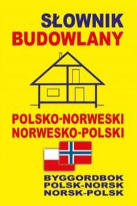 Slownik budowlany polsko-norweski . norwesko-polski - 2872210296