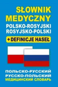 Slownik medyczny polsko-rosyjski rosyjsko-polski + definicje hasel - 2876538911