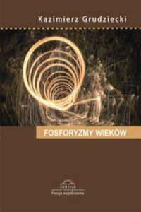 Fosforyzmy wiekow - 2853792379