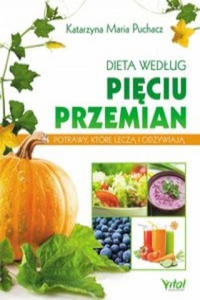 Dieta wedlug Pieciu Przemian - 2877490789