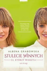 Stulecie Winnych Tom 3 Ci, ktorzy wierzyli - 2863202336