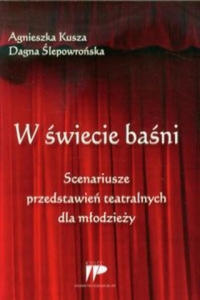 W swiecie basni Scenariusze przedstawien teatralnych dla mlodziezy - 2877489306