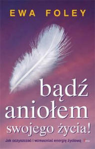 Badz aniolem swojego zycia - 2878318199