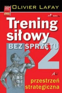 Trening silowy bez sprzetu Tom 2 - 2876220816