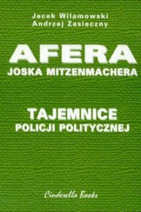 Tajemnice policji politycznej Afera Joska Mitzenmachera - 2875682266