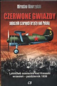 Czerwone gwiazdy sojusznik czarnych krzyzy nad Polska - 2875682265