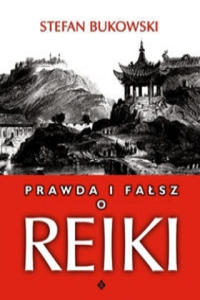 Prawda i falsz o Reiki - 2877313360