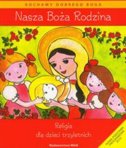 Nasza Boza rodzina Religia dla dzieci trzyletnich z plyta CD - 2877877275