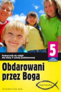 Obdarowani przez Boga 5 Podrecznik - 2861936067