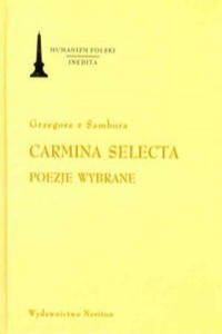 Carmina Selecta Poezje wybrane - 2878173510