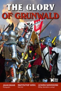 The Glory of Grunwald Chwala Grunwaldu - 2877185100