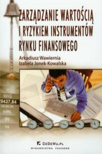 Zarzadzanie wartoscia i ryzykiem instrumentow rynku finansowego - 2878173509