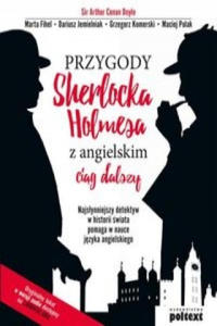 Przygody Sherlocka Holmesa z angielskim Ciag dalszy - 2877486316