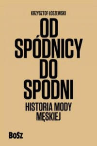 Od spodnicy do spodni - 2877626080